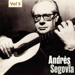 andres-segovia---milestones-of-a-guitar-legend-vol.-05-[2014]